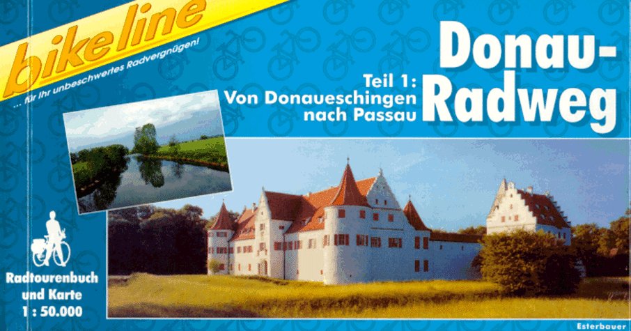 Preisvergleich Produktbild Bikeline Donau- Radweg I. Von Donaueschingen nach Passau