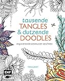 Image de Tausende Tangles & Dutzende Doodles: Inspirierende Zenmuster zeichnen