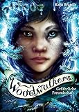 Woodwalkers (2). Gefährliche Freundschaft by 