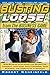 Busting Loose From the Business Game: Mind-Blowing Strategies for Recreating Yourself, Your Team, Your Business, and Everything in Between (English Edition) by Robert Scheinfeld