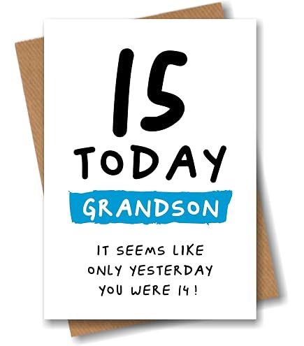 Grandson 15th Birthday Card : For A Wonderful Grandson On Your 15th