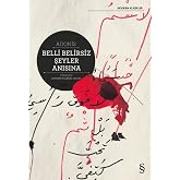 Belli Belirsiz Şeyler Anısına