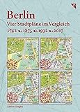 Image de Berlin, Vier Stadtpläne im Vergleich, 1742, 1875, 1932, 2017: Kartonmappe 23 x 17 cm mit 4 Karte je