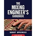 The Mixing Engineer's Handbook: 5th Edition
