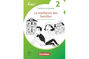 À plus ! Neubearbeitung - Französisch als 1. und 2. Fremdsprache - Ausgabe 2020 - Band 2: La meilleure des familles - Avec les illustrations d‘Hélène ... - Mit Hörbuch und Arbeitsblättern online
