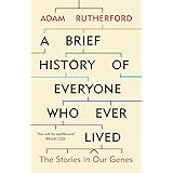 A Brief History of Everyone Who Ever Lived: The Stories in Our Genes