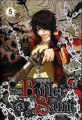 The Bullet Saint — Tome 5