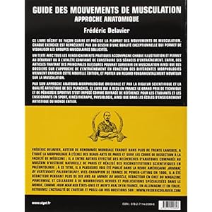 Guide des mouvements de musculation : Approche anatomique Livre en Ligne Guide des mouvements de musculation : Approche anatomique Livre en Ligne - Telecharger Ebook