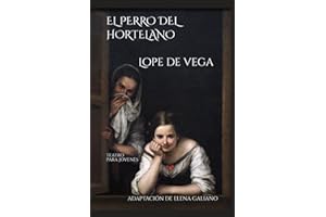 EL PERRO DEL HORTELANO: ADAPTACIÓN DE ELENA GALIANO
