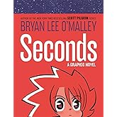 Seconds: A Graphic Novel (Original Fiction)