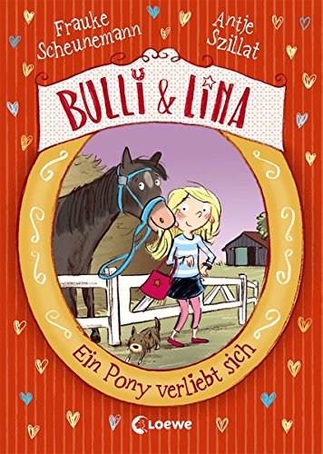 Bulli & Lina - Ein Pony verliebt sich (Bulli und Lina)