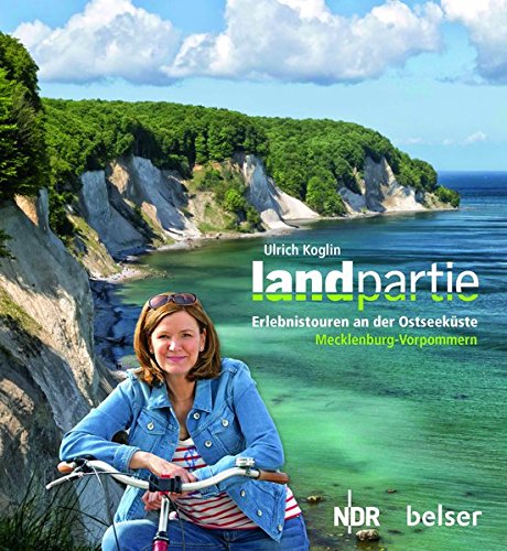 Download Landpartie: Erlebnistouren an der Ostseeküste: Mecklenburg Vorpommern