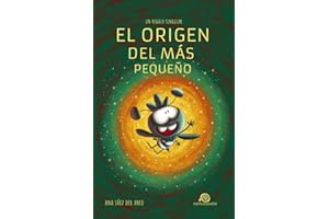 El origen del más pequeño [ Saga "Un regalo singular" . Vol.2 ]: Libro infantil / Juvenil - A partir de 8 años. Aventuras / Ciencia Ficción / Futurista.