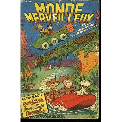 ALMANACH DE COEURS VAILLANTS AMES VAILLANTES FRIPOUNET ET MARISETTE - MONDE MERVEILLEUX