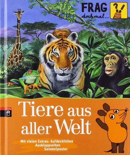 Download Frag doch mal ... die Maus! - Tiere aus aller Welt Download Frag doch mal ... die Maus! - Tiere aus aller Welt