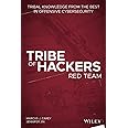 WILEY Tribe of Hackers Red Team: Tribal Knowledge from the Best in Offensive Cybersecurity