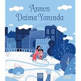 Annen Daima Yanında