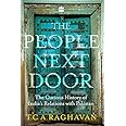 The People Next Door: The Curious History of India-Pakistan Relations