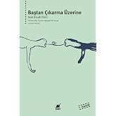 Baştan &Ccedil;ıkarma &Uuml;zerine
