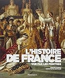 L'histoire de France vue par les peintres by 