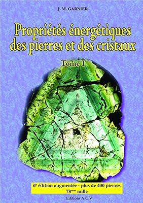 Acv Propriétés énergétiques des pierres et des cristaux
