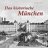 Image de Das historische München: Bilder erzählen