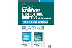 Concorso Istruttore e Istruttore Direttivo. Area tecnica Cat. C e D negli Enti locali. Kit completo. Per la preparazione al concorso