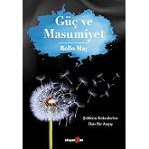 G&uuml;&ccedil; ve Masumiyet: Şiddetin K&ouml;kenlerine Dair Bir Arayış