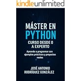 M&aacute;ster en Python: Curso desde 0 a Experto: Aprende Phyton de 0 a Experto