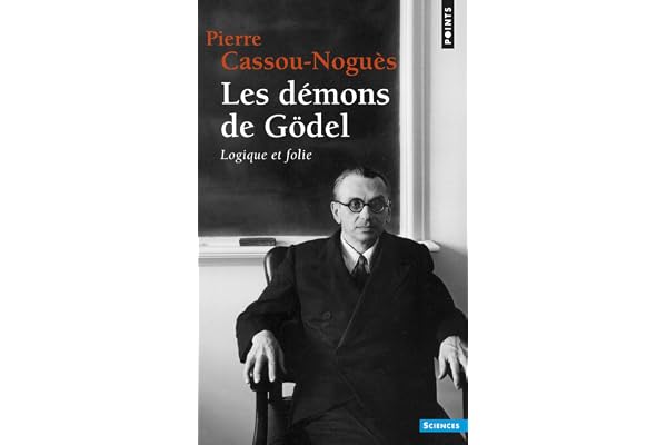 Les Démons de Gödel: Logique et folie