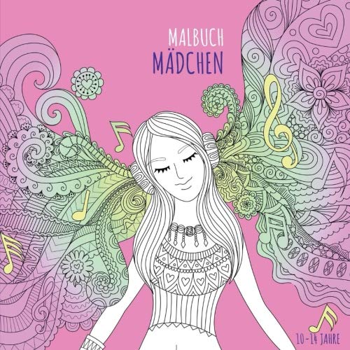 Preisvergleich Produktbild Malbuch Mädchen 10-14 Jahre: Zen-inspiriertes Beschäftigungsbuch für kreative Entfaltung. Tolles Geschenk für Mädchen (Ausmal- und Mitmachbücher für Mädchen, Band 1)