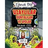 UZAYLILAR D&Uuml;NYALILAR VE UFOLAR