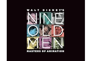 Walt Disney's Nine Old Men: Masters of Animation