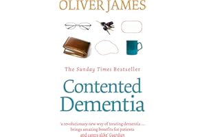 Contented Dementia: 24-hour Wraparound Care for Lifelong Well-being