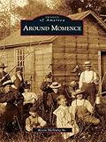 Image de Around Momence (Images of America) (English Edition)