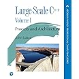 Large-Scale C++: Process and Architecture, Volume 1