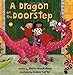 A Dragon on the Doorstep by Stella Blackstone, Debbie Harter