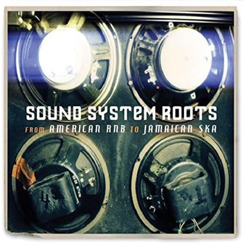 Sound System Roots From Americ