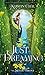 Produktbild Just Dreaming: The Silver Trilogy, Book 3