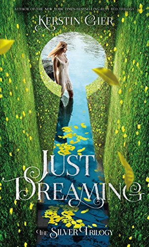 Preisvergleich Produktbild Just Dreaming: The Silver Trilogy, Book 3