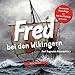 Fred bei den Wikingern: Jarl Ragnalds Vermächtnis (Fred. Archäologische Abenteuer) by 