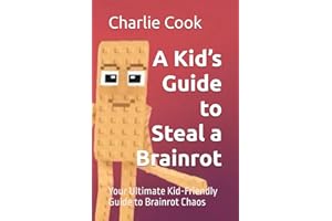 A Kid’s Guide to Steal a Brainrot: Your Ultimate Kid-Friendly Guide to Brainrot Chaos