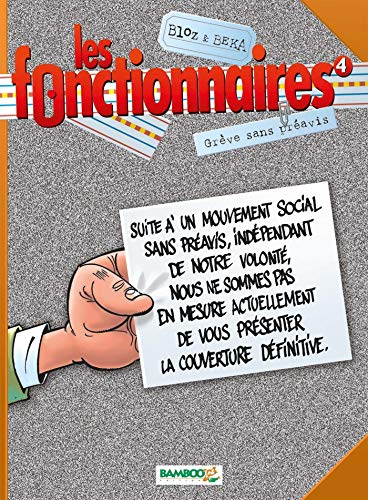 Télécharger Les Fonctionnaires, tome 4 : Grève sans préavis Livre eBook France
