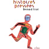 Histoires press&eacute;es