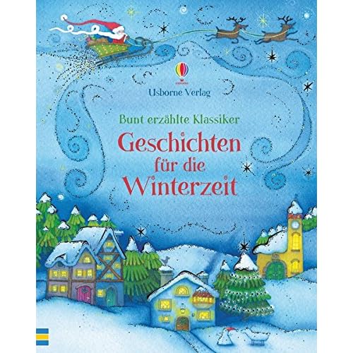 Bunt erzählte Klassiker: Geschichten für die Winterzeit Bunt erzählte Klassiker: Geschichten für die Winterzeit