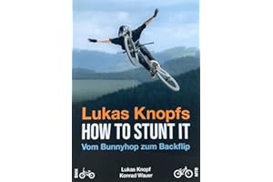 Lukas Knopfs How to Stunt it: Vom Barspin zum Backflip (HOW TO STUNT IT: Dirt Jump Tricks)