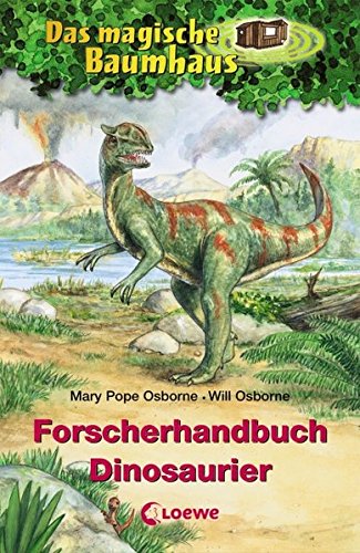 Das magische Baumhaus - Forscherhandbuch Dinosaurier (Das magische Baumhaus - Forscherhandbücher)