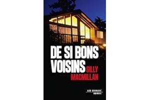 De si bons voisins : Nouveauté thriller domestique 2025