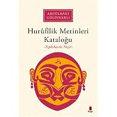 Hurufilik Metinleri Kataloğu: -Tıpkıbasım Neşir-