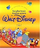 Les Plus Beaux Dessins animés de Walt Disney, tome 1 : Un univers de rêve